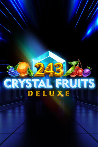 Демо игра 243 Crystal Fruits Deluxe играть на официальном сайте Joy Casino