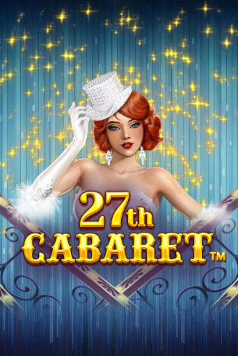 Демо игра 27th Cabaret играть на официальном сайте Joy Casino