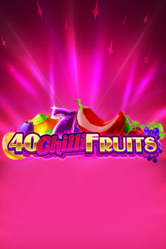 Демо игра 40 Chilli Fruits играть на официальном сайте Joy Casino