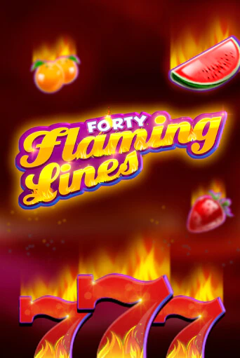 Демо игра 40 Flaming Lines играть на официальном сайте Joy Casino