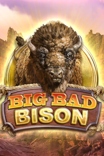 Демо игра Big Bad Bison играть на официальном сайте Joy Casino