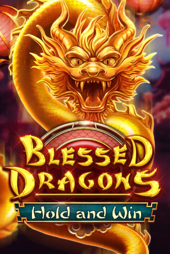 Демо игра Blessed Dragons Hold and Win играть на официальном сайте Joy Casino