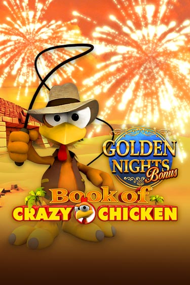 Демо игра Book of Crazy Chicken Golden Nights играть на официальном сайте Joy Casino