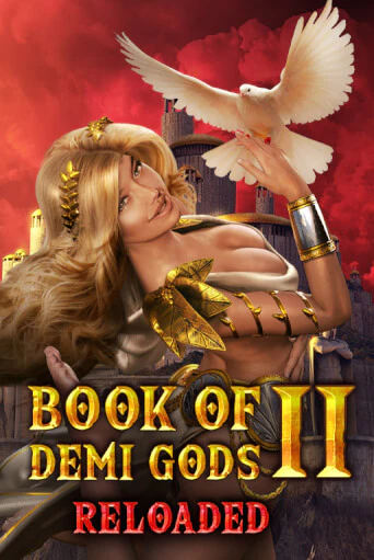 Демо игра Book Of Demi Gods II Reloaded играть на официальном сайте Joy Casino