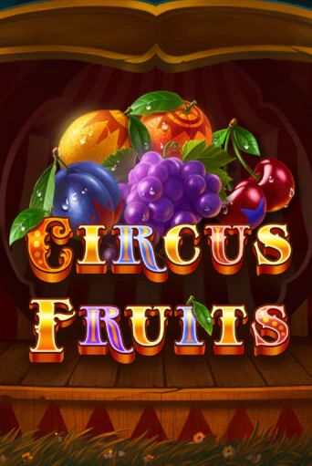 Демо игра Circus Fruits играть на официальном сайте Joy Casino