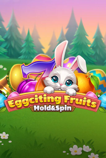 Демо игра Eggciting Fruits - Hold&Spin играть на официальном сайте Joy Casino