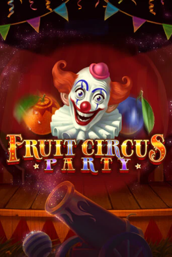 Демо игра Fruit Circus Party играть на официальном сайте Joy Casino