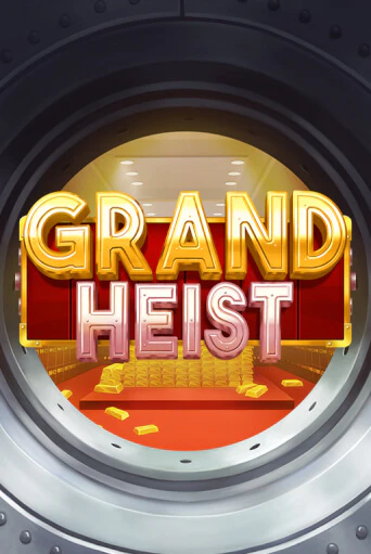 Демо игра Grand Heist играть на официальном сайте Joy Casino