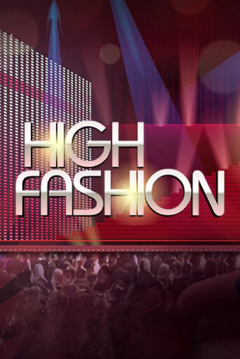 Демо игра High Fashion играть на официальном сайте Joy Casino