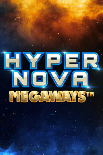 Демо игра Hypernova Megaways играть на официальном сайте Joy Casino