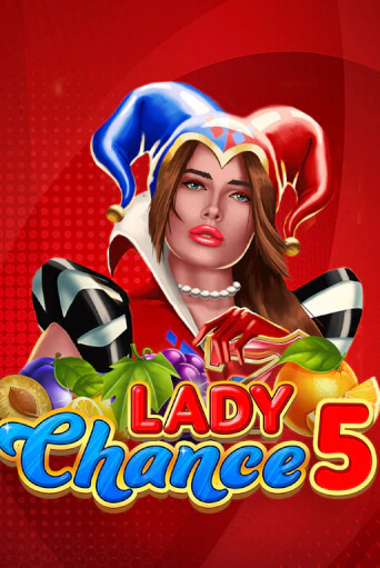 Демо игра Lady Chance 5 играть на официальном сайте Joy Casino
