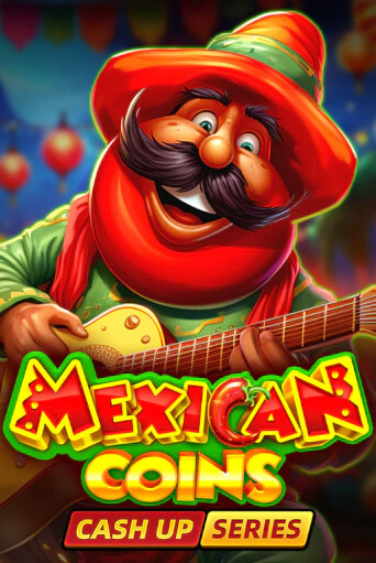 Демо игра Mexican Coins: Cash Up играть на официальном сайте Joy Casino