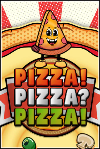 Демо игра PIZZA! PIZZA? PIZZA!™ играть на официальном сайте Joy Casino