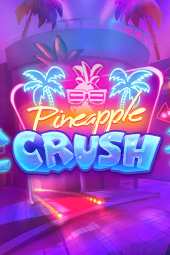 Демо игра Pineapple Crush играть на официальном сайте Joy Casino