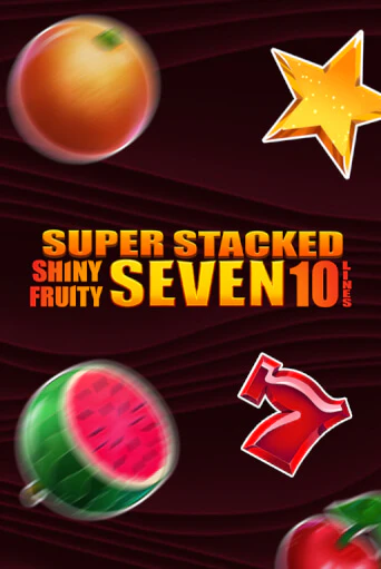 Демо игра Shiny Fruity Seven 10 Lines Super Stacked играть на официальном сайте Joy Casino