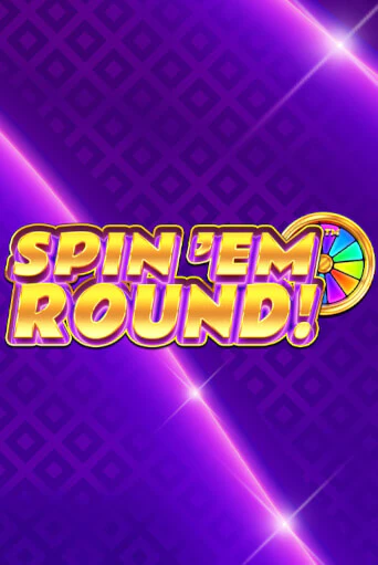 Демо игра Spin ‘Em Round! играть на официальном сайте Joy Casino