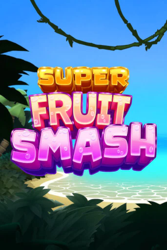 Демо игра Super Fruit Smash играть на официальном сайте Joy Casino