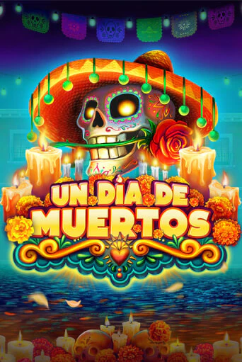 Демо игра Un Dia De Muertos играть на официальном сайте Joy Casino