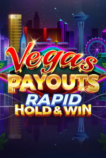 Демо игра Vegas Payouts Rapid Hold & Win играть на официальном сайте Joy Casino